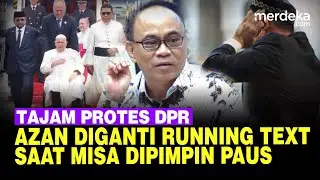 Keras DPR Skak Menkominfo Soroti Azan Diganti Running Text saat Misa Paus Fransiskus