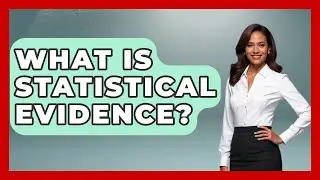 What Is Statistical Evidence? - The Friendly Statistician