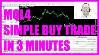 MQL4 TUTORIAL - SIMPLE BUY TRADE IN 3 MINUTES