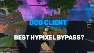 DOG CLIENT - ЛУЧШИЙ CLIENT ДЛЯ HYPIXEL? САМЫЙ БЫСТРЫЙ SCAFFOLD / FULL AUTOBLOCK / SPEED / Watchdog