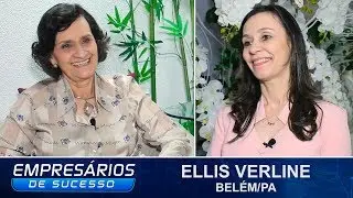 ELLIS VERLINE, BELÉM/PA, EMPRESÁRIOS DE SUCESSO