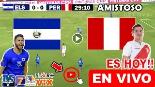 El Salvador vs. Perú en vivo, donde ver, a que hora juega Partido Amistoso El Salvador vs. Peru