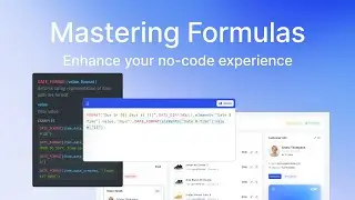 Mastering Formulas: Enhance Your No-Code Platform Experience