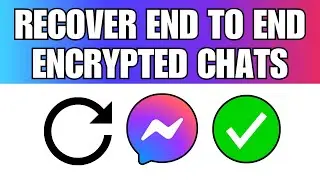 How To Recover End To End Encrypted Chats Messenger