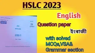 HSLC 2023|English question paper with solved mcqs vsa & Grammar section