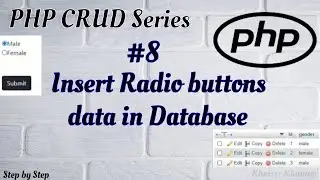 #8. Insert Radio buttons data into MySQL database using PHP.