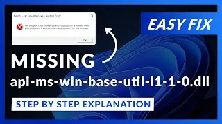 api-ms-win-base-util-l1-1-0.dll Error Windows 11 | 2 Ways To FIX | 2021