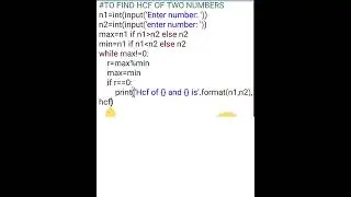 To find hcf of two numbers  ||Python || Basics