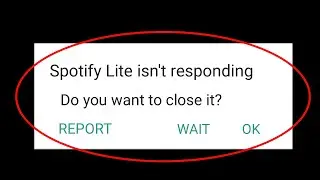 How To Fix Spotify Lite Isnt Responding Error Android & Ios - Spotify Lite Not Open Problem