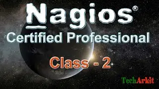 Nagios Core Training  Class 2 | Tech Arkit