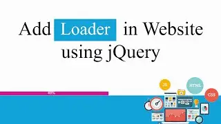 Add Loader in Website using JQuery | 1 Line of Code