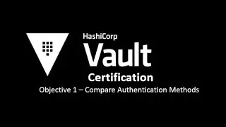 Vault Certification: Auth Methods