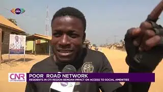 Residents in Oti Region bemoan poor road network | Citi Newsroom