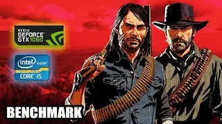 Red Dead Redemption 2 (RDR 2) | Geforce GTX 1060 6GB ft. Intel Core i5 2400