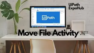 Move File Uipath | Uipath Move File Activity| Move File UiPath Example |Move File Activity UiPath |