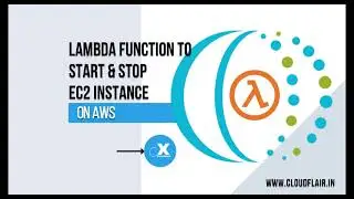 AWS LAMBDA | START & STOP EC2 INSTANCE USING LAMBDA | CLOUD FLAIR