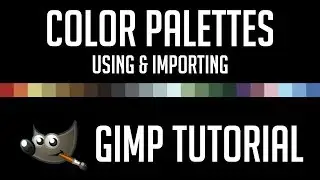 How to Use and Import Color Palettes | GIMP Tutorial