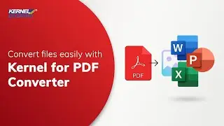 How to convert PDF files easily with Kernel PDF Converter