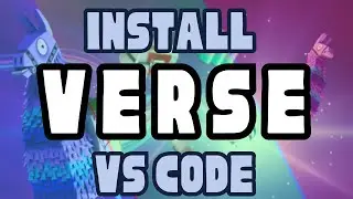 How to Install Verse VS Code Extension for UEFN (Unreal Editor For Fortnite)