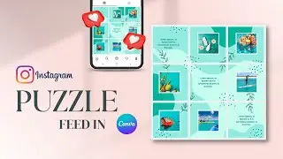 How To Make An Instagram Puzzle Feed In Canva | Canva Mobile