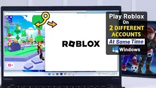 Play 2 Roblox Accounts at the Same Time! [How to on Windows PC]