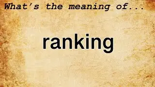 Ranking Meaning | Definition of Ranking