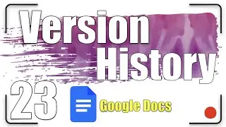 Version History | Google Docs Tutorial 23