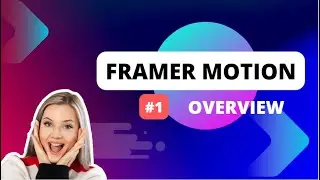 FRAMER MOTION  TUTORIAL #1 ANIMATION FOR REACT