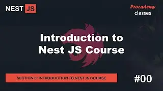 #00 Introduction to Nest JS Course | What to Expect from this Course | A Complete Nest JS Course