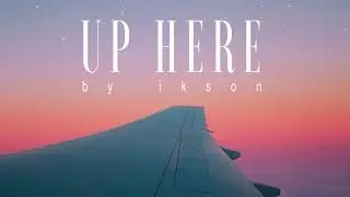 Ikson - Up Here (8D Audio)