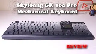 Skyloong GK104 Pro Dual Screen Wireless Mechanical Keyboard REVIEW