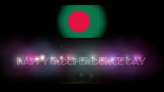 Happy independence Day Bangladesh (BAN) HD and Non Copyright Video