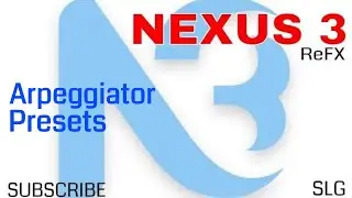 Refx Nexus 3 | Arpeggiator Presets (No Talk)