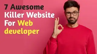 7 awesome killer websites for web developer , coder || 