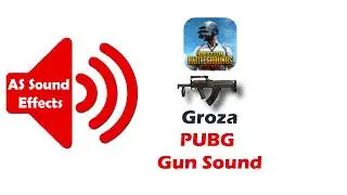 PUBG Groza Real Gun Sound 2022