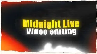 Midnight fun Video editing [ Speed ramping ] Stream!!