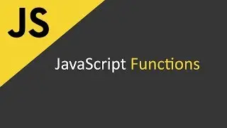 JavaScript Functions Tutorial for Beginners | Learn JavaScript Programming