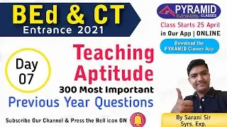 Day 07 | Teaching Aptitude for BEd Entrance 2021 |Teaching Aptitude for CT Entrance 2021|previous Yr