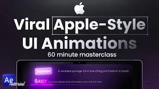 How to Create Viral Apple-Style UI Animations in After Effects (60min Masterclass)