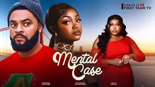 MENTAL CASE - RUTH KADIRI, STEPHEN ODINGBE, FRANCESS NWABUNIKE, VICH VITALIS