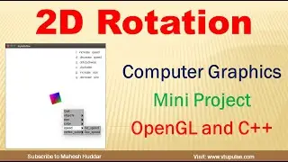 2D Rotation OpenGL Computer Graphics Mini Project Demonstration and Source Code by Mahesh Huddar