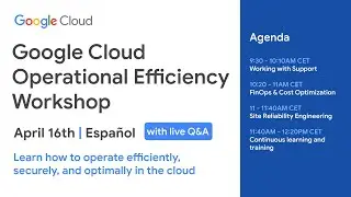 Google Cloud Operational Efficiency Workshop in Spanish | Working with Support