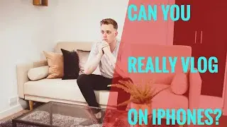 Can you really use an IPHONE to VLOG