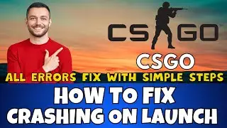 CSGO Crashing On Launch FIX (2023 Working) ✅