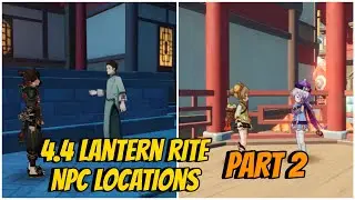 4.4 Lantern Rite NPC Locations Genshin Impact part 2