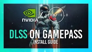 DLSS for Gamepass Starfield Guide | BIG Quality Improvements | How to Install