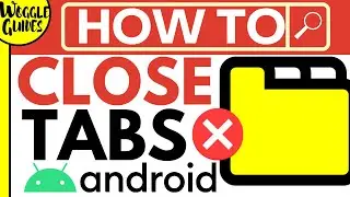 How to close tabs on Android