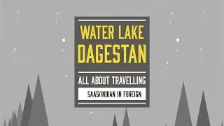 Dagestan Lake/Fresh water body/Russian mountain area/Boating in Dagestan/Beauty of Dagestan