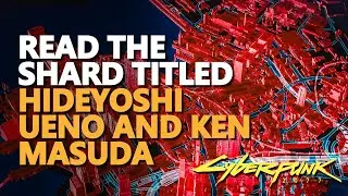 Read the shard titled Archived Conversation Hideyoshi Ueno and Ken Masuda Cyberpunk 2077