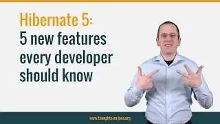 5 Hibernate 5 features every developer should know